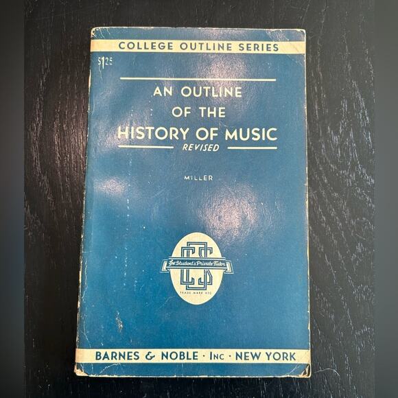 VTG college book: Outline of the History of Music Book - Barnes & Noble 1947 - Picture 1 of 8